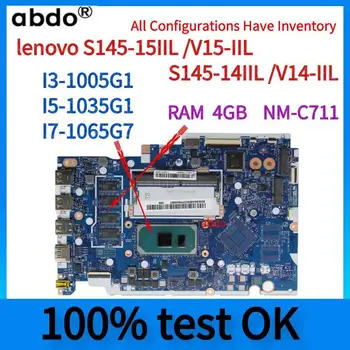 NM-C711. За Lenovo Ideapad S145-14IIL / V14-IIL S145-15IIL / V15-IIL лаптоп дънна платка.С I3 I5 I7 CPU и 4GB RAM 100% тест