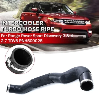 PNH500025 Интеркулер турбо тръба гумен охлаждащ маркуч водопровод за Range Rover Sport Discovery 3 & 4 2.7 TDV6