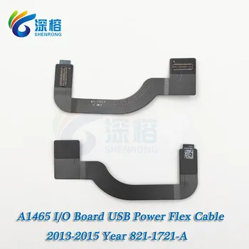 Оригинален A1465 I / O съвет кабел за Macbook Air 11 '' A1465 USB мощност аудио съвет DC жак кабел Flex 821-1721-A 2013 2014 2015 година