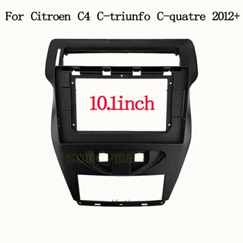 10.1inch голям екран 2din кола радио рамка адаптер за Citroen C4 C-triunfo C-quatre 2013+ кола Радио Dask Kit Fascia