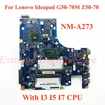 За Lenovo Ideapad G50-70M Z50-70 Лаптоп дънна платка NM-A273 с I3 I5 I7 CPU GPU 820M 2GB 100% тествана напълно работа