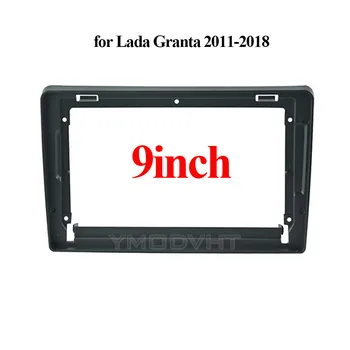 9inch Car Radio Fascia for Lada Granta 2011 2012-2014 2015 2016 2017 Car Multimedia Frame Dashboard Install Panel Trim Refitting
